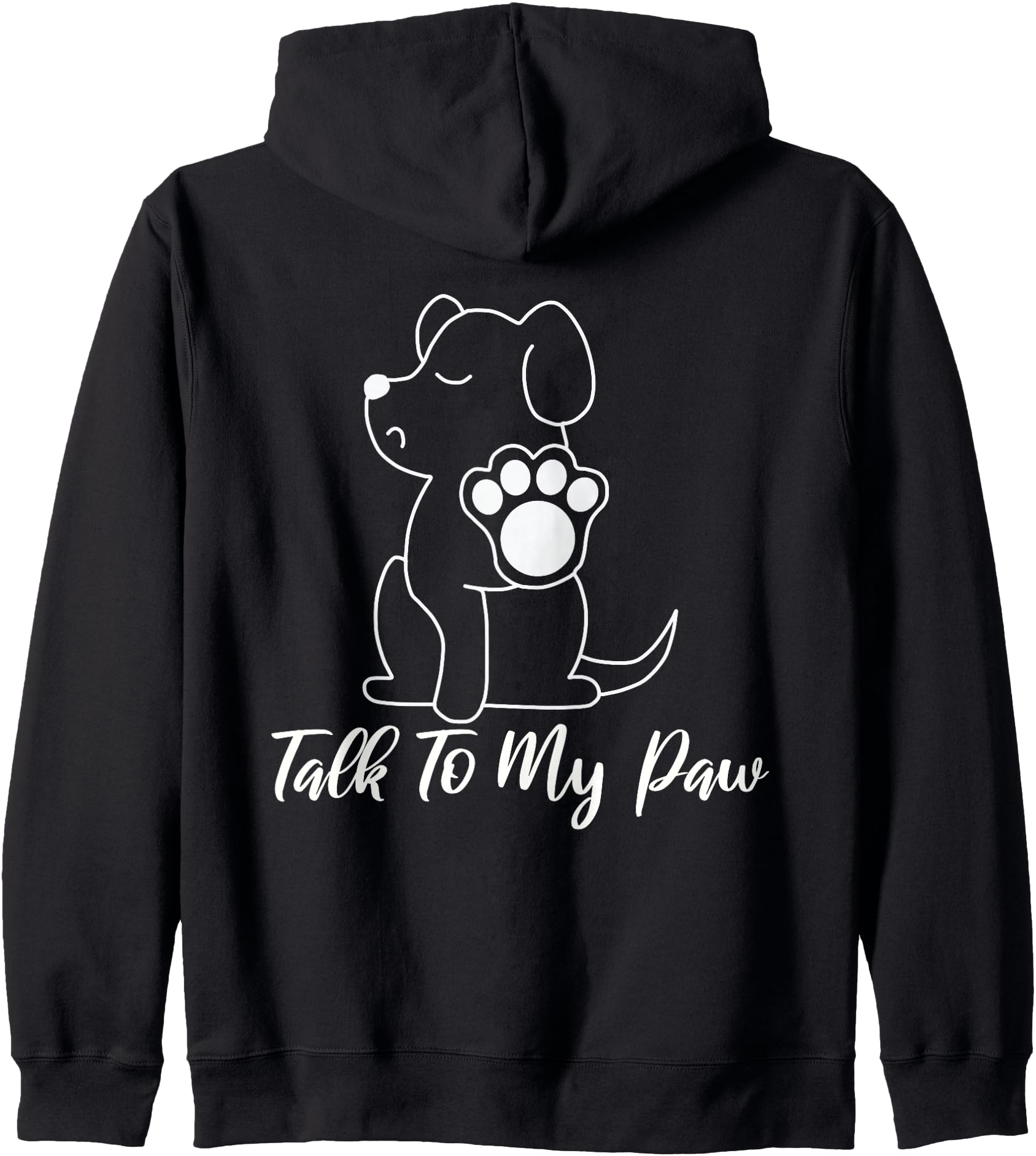 Dog - Talk To My Paw Zip Hoodie